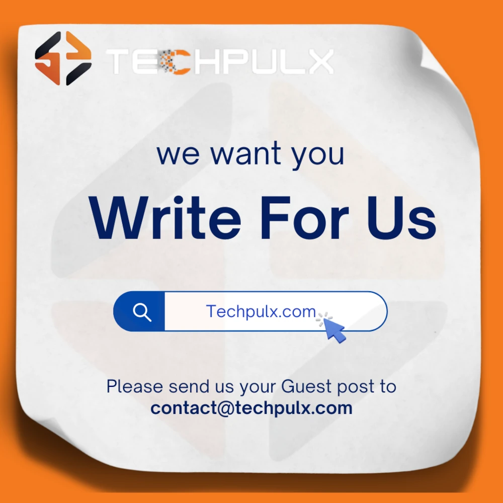 Write for us technology- Techpulx