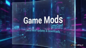 Game Mods LyncConf Latest Mod Updates & Downloads