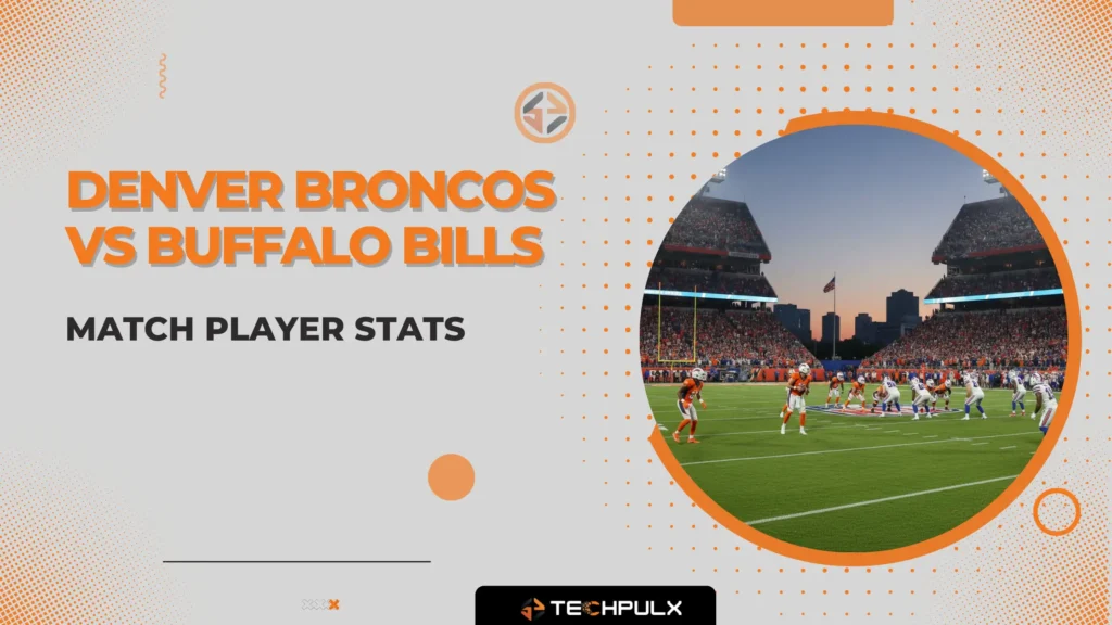 Denver Broncos Vs Buffalo Bills Match Player Stats